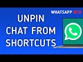 How To Unpin A Chat From Shortcuts On WhatsApp Web On PC (New Update)