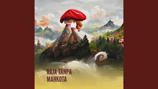 RAJA TANPA MAHKOTA (Remastered 2025)