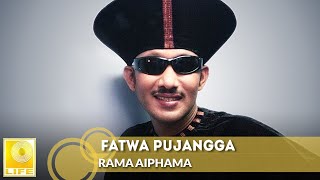 Download Lagu Fatwa Pujangga Rama Aiphama... MP3 Gratis