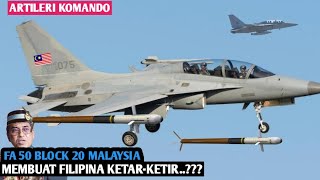 Jiran Melongo!! Fa 50 Block 20 Malaysia Membuat Philippines Was-Was Takut Diceroboh, Fighter Ringan.