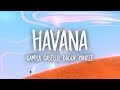 Camila Cabello, Daddy Yankee - Havana (Lyrics) (Remix)