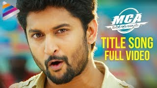 MCA Latest Telugu Movie Songs | #MCA Title Song | Nani | Sai Pallavi | Bhumika | Telugu FilmNagar