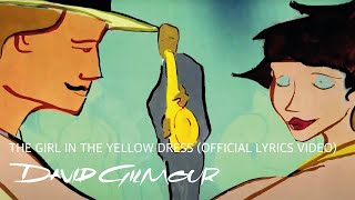 David Gilmour - The Girl In The Yellow Dress (Official Lyrics Video)