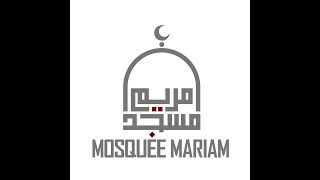 Live : Joumou'a, prêche du Vendredi 28/02/2025 à 12H45 - Mosquée MARIAM Marseille