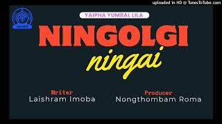 Ningolgi Ningai | Radio Lila | Yaipha Yumbalgi Lila Macha