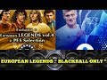 EUROPEAN LEGENDS VOL.4 With BLACKBALL ONLY !!! #Pes2018Mobile