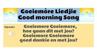 Afrikaans Goeiemôre Liedjie