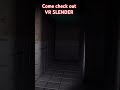 Slender tentacles #gaming #horrorgaming #horrorgaming #scary #slendervr #vrhorrorgame #vrhorror #wb