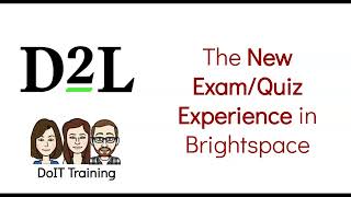 The New Exam/Quiz Experience in Brightspace