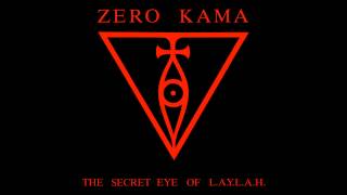 Zero Kama The Secret Eye Of L A Y L A H (Full Album)