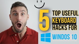 top 5 computer hacks | Windows 10: Useful Keyboard Shortcuts You Need to Know!