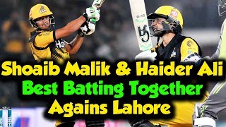 Shoaib Malik & Haider Ali Best Batting Together Against Lahore | Peshawar Vs Lahore | PSL 5 | M1O1