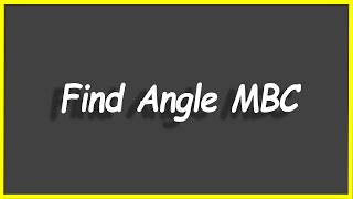 Python Programs #115: Find Angle MBC