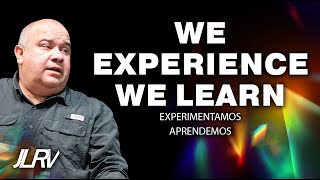 We Experience, We Learn (1/15/2025) Main Service