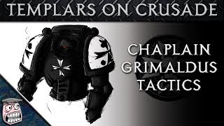 Chaplain Grimaldus \u0026 Retinue in 8th Edition (Templars on Crusade)