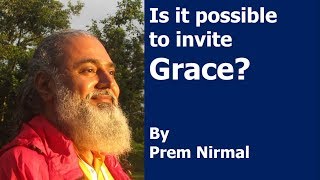 Is it possible to invite Grace? | Guru Kripa | GRACE