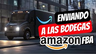 Como enviar productos a las bodegas de Amazon FBA U.S, Mexico y Europa 2024