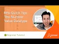 RPA Quick Tips with Micah Smith:  The Number Value Datatype | Automation Anywhere