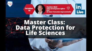 Master Class : Data Protection for Life Sciences