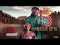 Orisa Ife 3 - Latest Yoruba Movie 2024 Drama | Yetunde Barnabas,Itele , Muyiwa Ademola