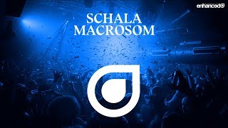 SCHALA - Macrosom [OUT NOW]