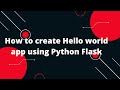 Python Flask Tutorial #2 How to create Hello world app using Python Flask