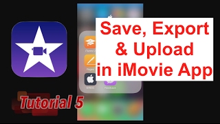 How to Export & Upload to YouTube in iMovie App 2.2.3 | Tutorial 5