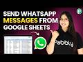 Send WhatsApp Messages to Multiple Contacts from Google Sheets
