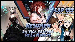 RESUMEN La vida DESPUES de la MUERTE CAP 199 Temporada 6 🔶 #manhwa #manhua #manga #webtoon #anime