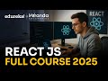 ReactJS Full Course: The Complete Beginner's Guide 2025 | React.js Training for beginners | Edureka