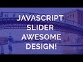 Demo Javascript Slider - Awesome Design!