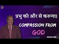 Compassion from God || Dr. D. G. S. Dhinakaran