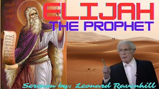 Mysteries Unveiled: Elijah the Prophet | Leonard Ravenhill |