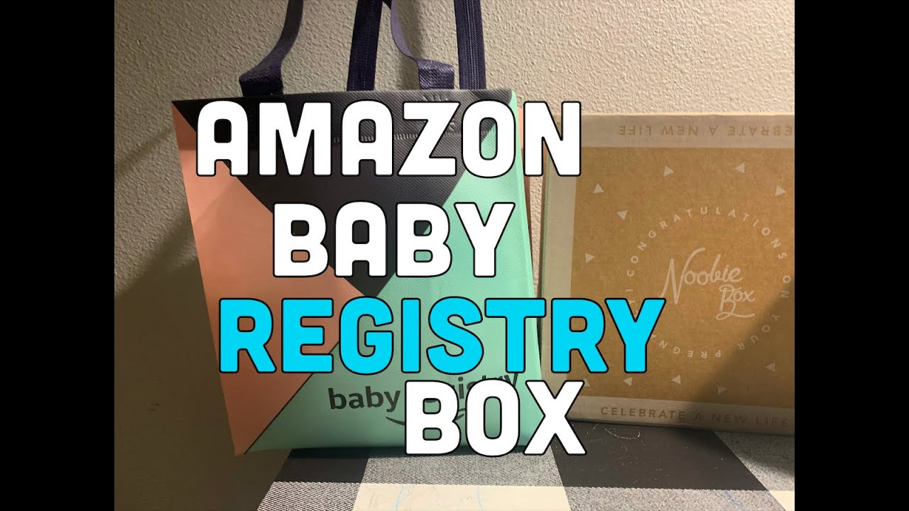 Amazon Baby Registry Box 2021 - Amazon Registry Welcome Box (Quick ...