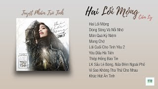 Album Cẩm Ly - Hai Lối Mộng (Tuyệt Phẩm Trữ Tình) | Lossless Audio Bolero Chất Lượng Cao