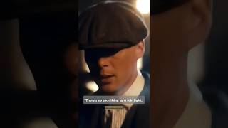 Life Lesson : There’s no such thing as a fair fight | Thomas Shelby #quotes #Inspirational #shorts