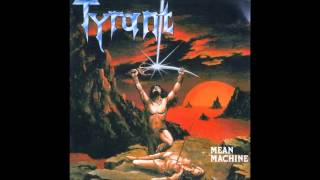 Tyrant - We Stay Free