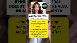 Jennifer Coppen Gerah Disebut Dekati Aisar Khaled, Ini Jawaban Pedasnya