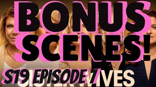 Bonus Scenes S19  Ep 7 \