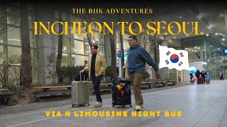 NIGHT BUS FROM INCHEON AIRPORT TO SEOUL | The Biik Adventures | Korea Vlog 2025