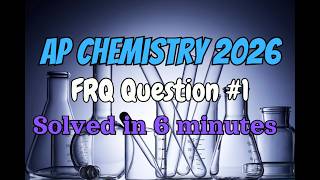 2026 AP Chemistry FRQ #1 | Full Solution + Tips for Free Response