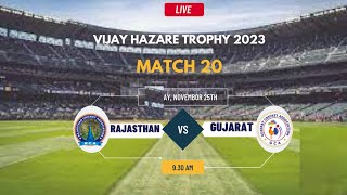 Rajasthan vs Gujarat T20 Match Live Vijay Hazare Trophy  2023