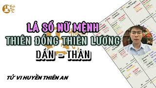 Mệnh Thiên Đồng Thiên Lương Tại Thân | Đồng Lương Dần Thân | Tử Vi Huyền Thiên An