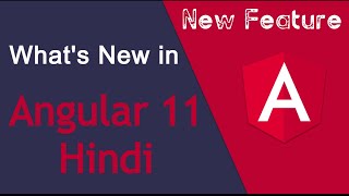 Angular 11 tutorial - New feature of angular 11