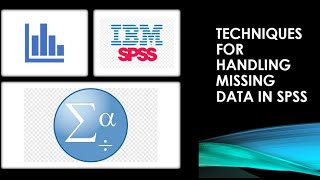 How to handle missing data in SPSS