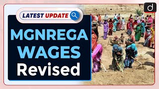 MGNREGA Wages Revised: Latest update | Drishti IAS English