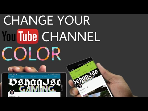 How To Change Your YouTube Channel Color How To Change Your YouTube Channel Color
