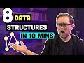 8 DATA STRUCTURES You NEED to Know