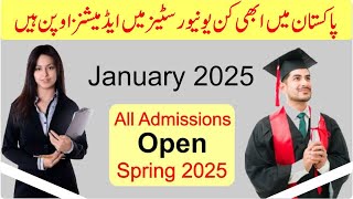 Universities Admission Open in Pakistan Spring 2025 | Spring 2025 Admissions in Pakistan are Open