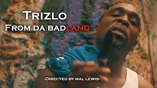 Trizlo aka Dr Bomb - From Da Badland (Official Video)